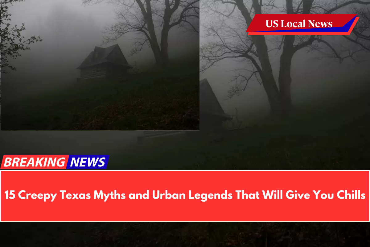 15 Creepy Texas Myths and Urban Legends That Will Give You Chills