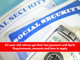 62-year-old retirees get their last payment until April Requirements, amounts and how to apply