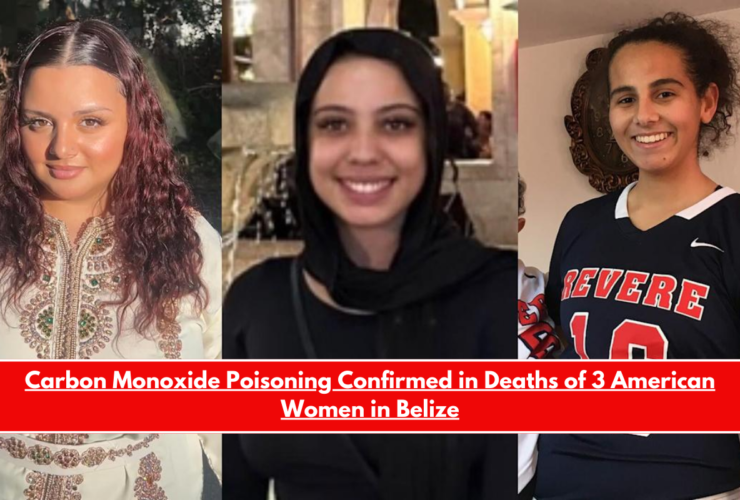 Carbon Monoxide Poisoning Confirmed in Deaths of 3 American Women in Belize
