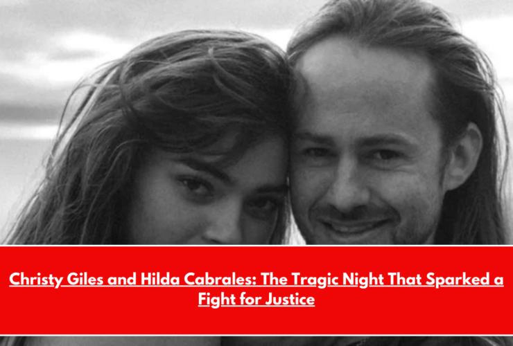 Christy Giles and Hilda Cabrales The Tragic Night That Sparked a Fight for Justice