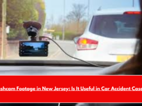 Dashcam Footage in New Jersey Is It Useful in Car Accident Cases
