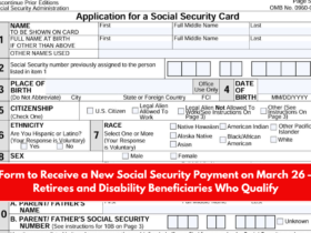 Form to Receive a New Social Security Payment on March 26 – Retirees and Disability Beneficiaries Who Qualify