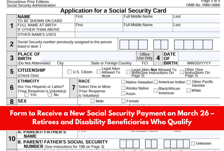 Form to Receive a New Social Security Payment on March 26 – Retirees and Disability Beneficiaries Who Qualify