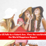 In 2025, the US falls to a historic low. View the worldwide ranks for the World Happiness Report.