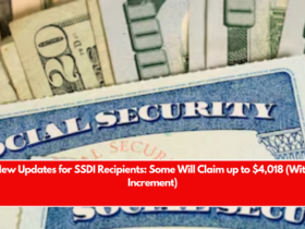 New Updates for SSDI Recipients Some Will Claim up to $4,018 (With Increment)