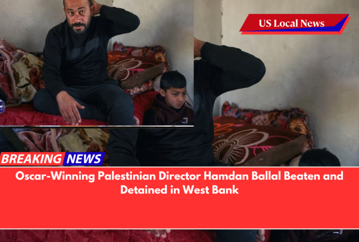 Oscar-Winning Palestinian Director Hamdan Ballal Beaten and Detained in West Bank