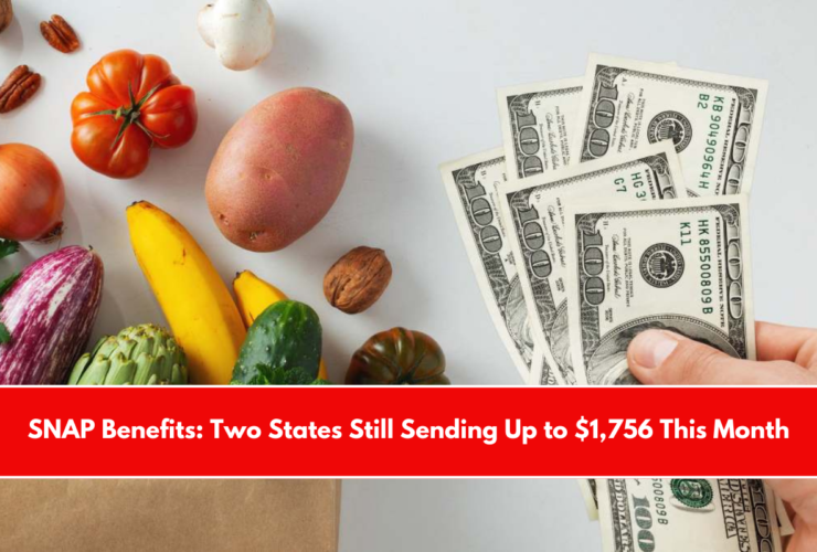 SNAP Benefits Two States Still Sending Up to $1,756 This Month