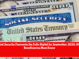 Social Security Payments Go Fully Digital by September 2025 What Beneficiaries Must Know