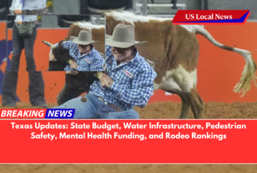 Texas Updates State Budget, Water Infrastructure, Pedestrian Safety, Mental Health Funding, and Rodeo Rankings
