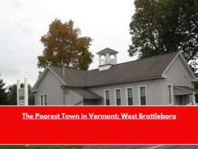 The Poorest Town in Vermont West Brattleboro