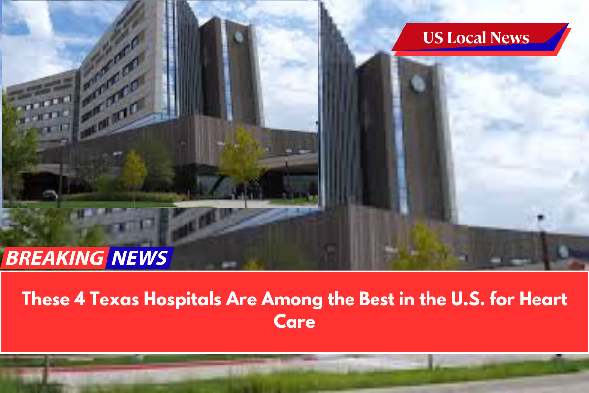 These 4 Texas Hospitals Are Among the Best in the U.S. for Heart Care