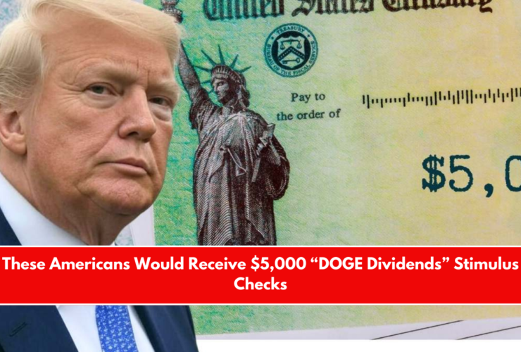These Americans Would Receive $5,000 “DOGE Dividends” Stimulus Checks