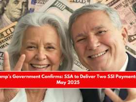 Trump’s Government Confirms SSA to Deliver Two SSI Payments in May 2025