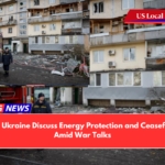 U.S. and Ukraine Discuss Energy Protection and Ceasefire Plans Amid War Talks