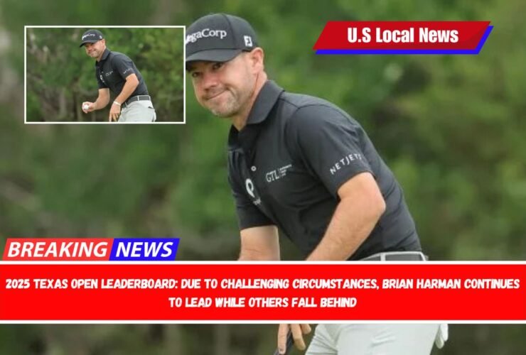 2025 Texas Open leaderboard: Due to challenging circumstances, Brian Harman continues to lead while others fall behind