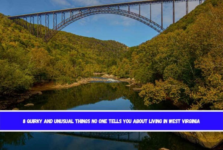8 Quirky And Unusual Things No One Tells You About Living In West Virginia