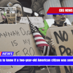 A judge wants to know if a two-year-old American citizen was sent to Honduras