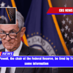 Can Jerome Powell, the chair of the Federal Reserve, be fired by Trump Here's some information