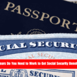 How Many Years Do You Need to Work to Get Social Security Benefits in 2025