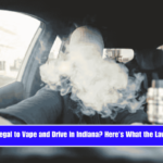 Is It Illegal to Vape and Drive in Indiana Here's What the Law Says