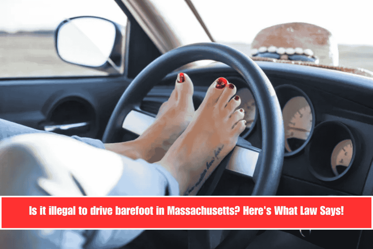 Is it illegal to drive barefoot in Massachusetts Here's What Law Says!