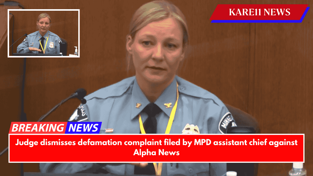 Judge dismisses defamation complaint filed by MPD assistant chief against Alpha News