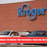 Kroger Closes Two Kitchen 1883 Restaurants, Keeps Only One Running