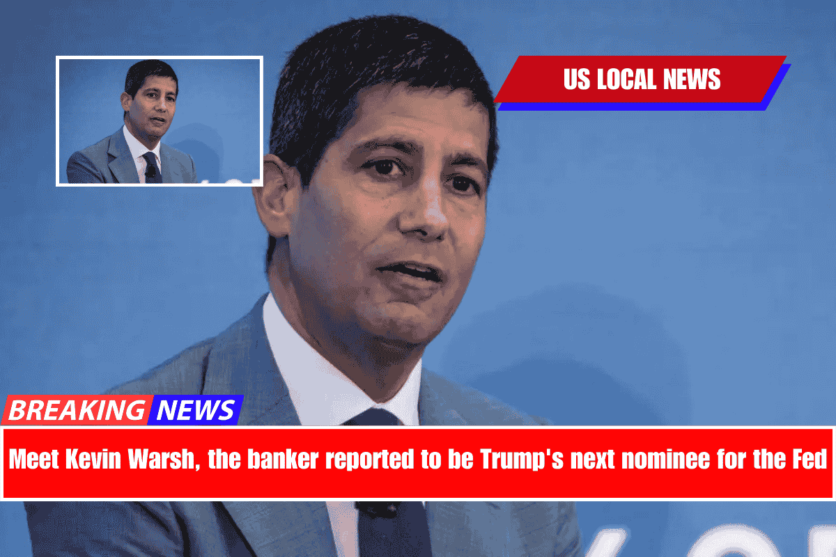 Meet Kevin Warsh, the banker reported to be Trump's next nominee for the Fed