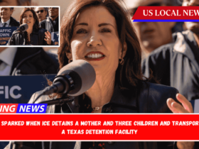 Outrage is sparked when ICE detains a mother and three children and transports them to a Texas detention facility