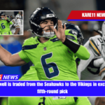 QB Sam Howell is traded from the Seahawks to the Vikings in exchange for a fifth-round pick