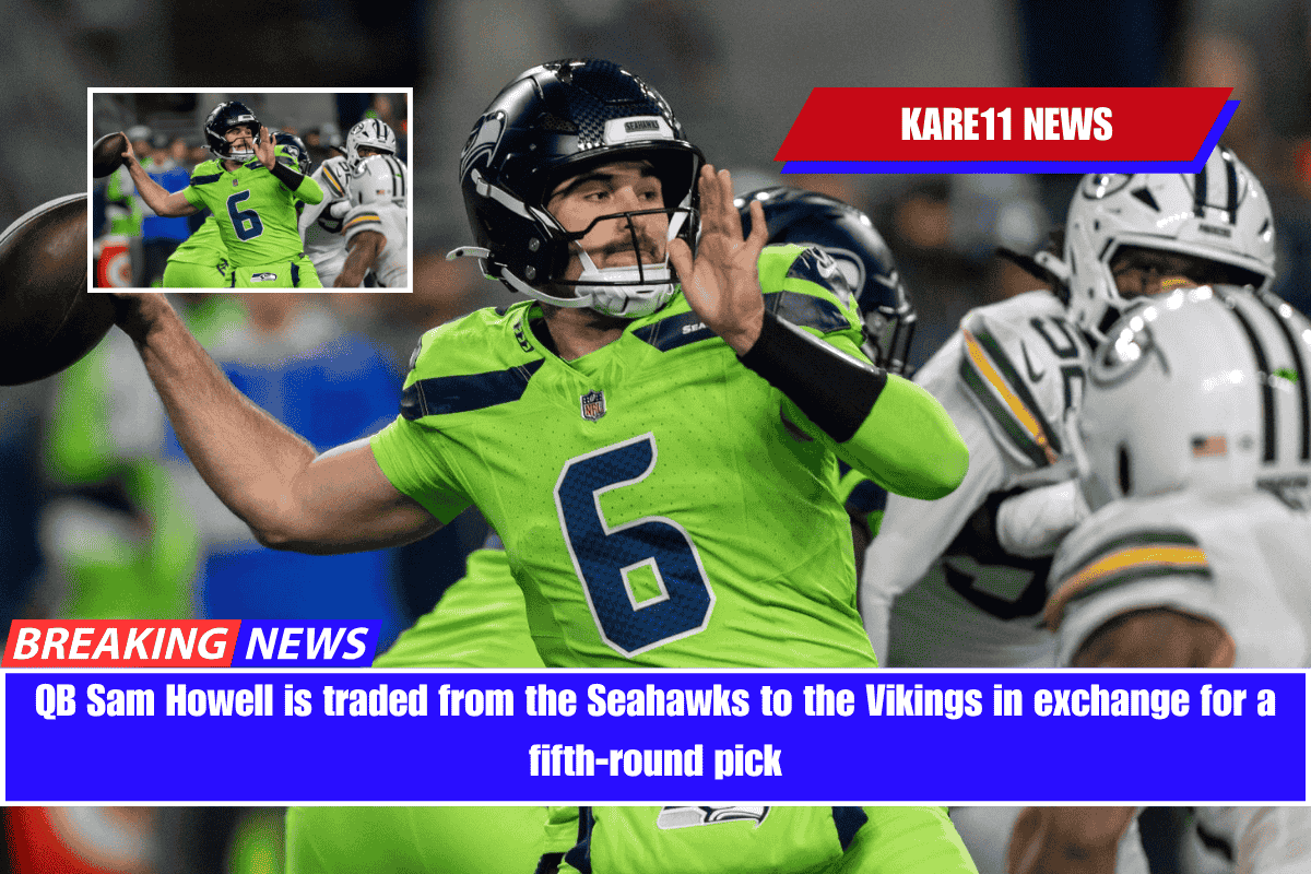 QB Sam Howell is traded from the Seahawks to the Vikings in exchange for a fifth-round pick