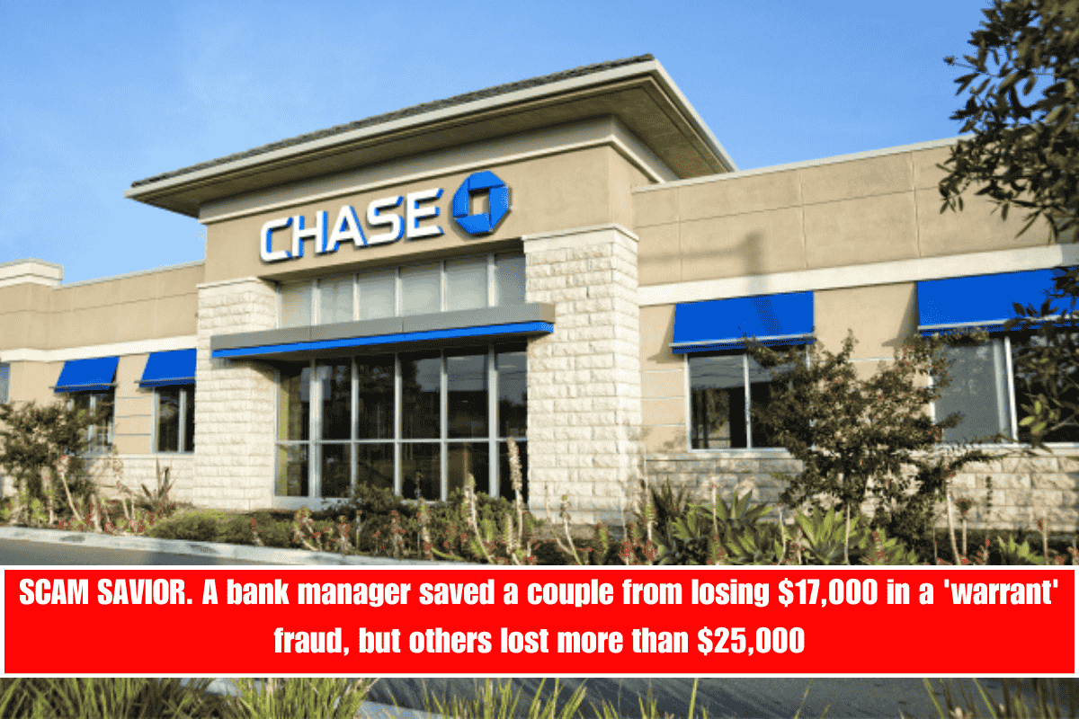 SCAM SAVIOR. A bank manager saved a couple from losing $17,000 in a 'warrant' fraud, but others lost more than $25,000