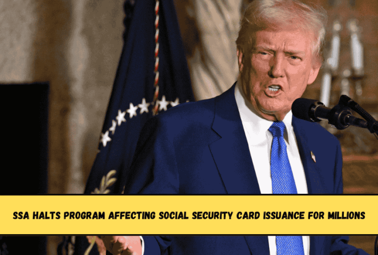 SSA Halts Program Affecting Social Security Card Issuance for Millions