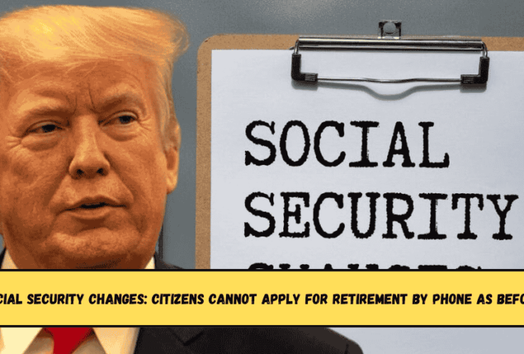 Social Security changes citizens cannot apply for retirement by phone as before