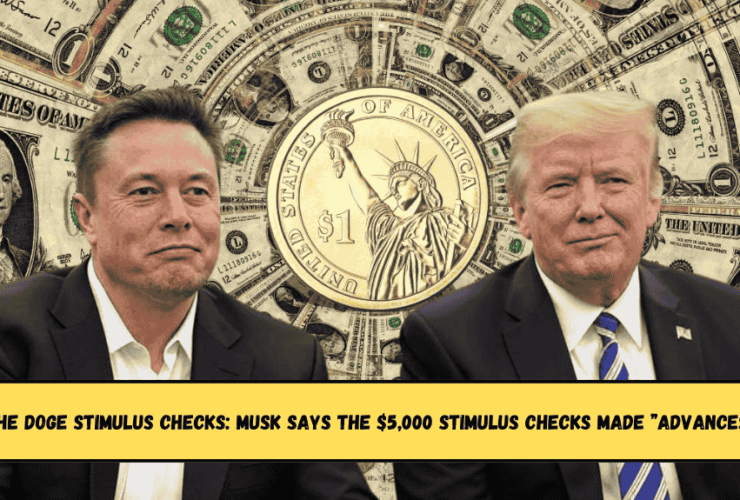 The Doge Stimulus Checks Musk Says the $5,000 Stimulus Checks Made ”Advances”