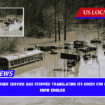 The National Weather Service has stopped translating its goods for people who do not know English