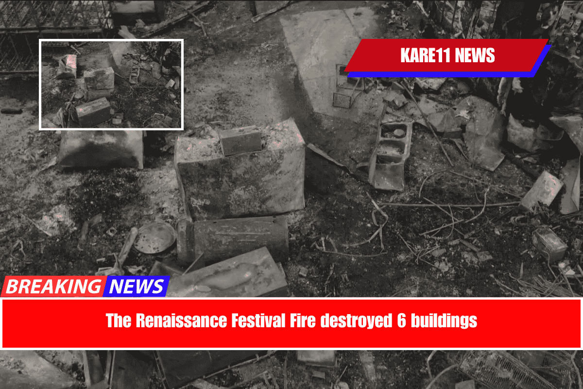 The Renaissance Festival Fire destroyed 6 buildings