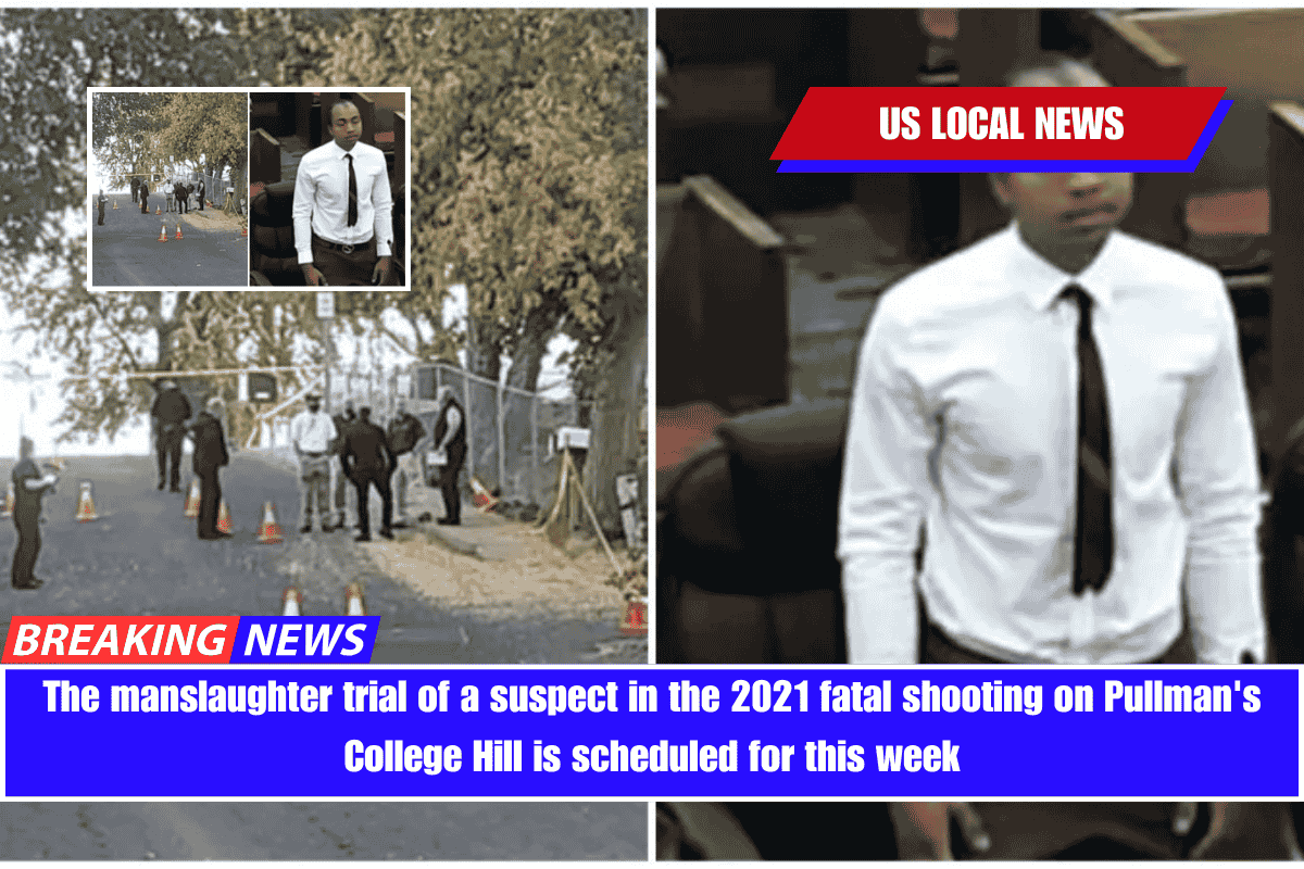 The manslaughter trial of a suspect in the 2021 fatal shooting on Pullman's College Hill is scheduled for this week