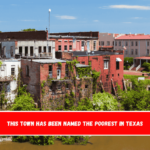 This Town Has Been Named The Poorest In Texas