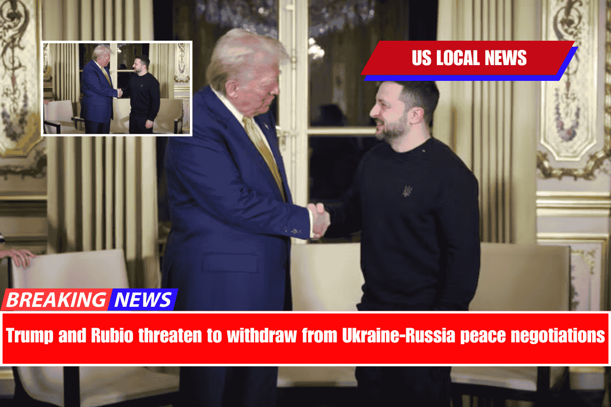Trump and Rubio threaten to withdraw from Ukraine-Russia peace negotiations