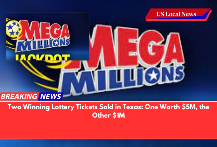 Two Winning Lottery Tickets Sold in Texas One Worth $5M, the Other $1M