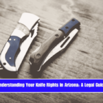 Understanding Your Knife Rights in Arizona A Legal Guide