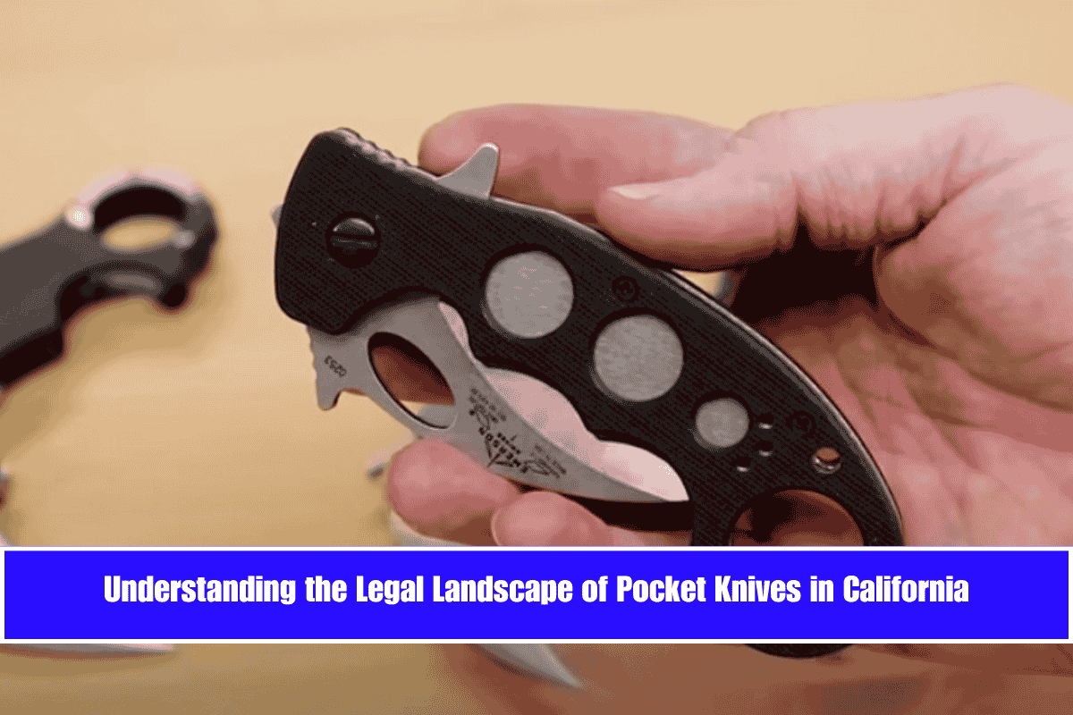 Understanding the Legal Landscape of Pocket Knives in California