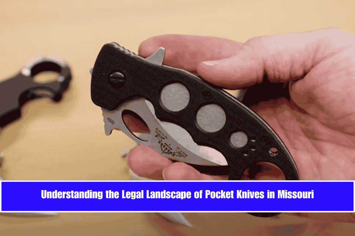 Understanding the Legal Landscape of Pocket Knives in Missouri