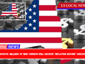 Update Millions of New Yorkers Will Receive Inflation Refund Checks