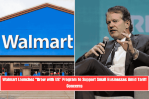 Walmart Launches Grow with US Program to Support Small Businesses Amid Tariff Concerns