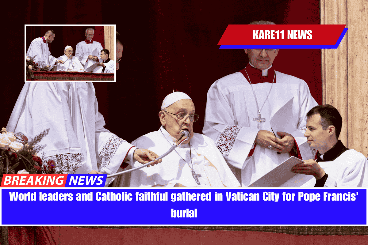 World leaders and Catholic faithful gathered in Vatican City for Pope Francis' burial