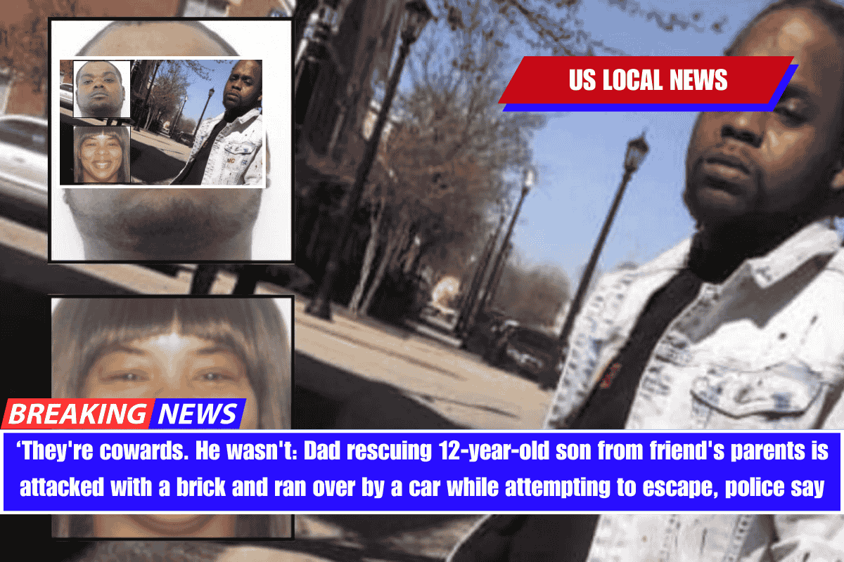 ‘They're cowards. He wasn't Dad rescuing 12-year-old son from friend's parents is attacked with a brick and ran over by a car while attempting to escape, police say
