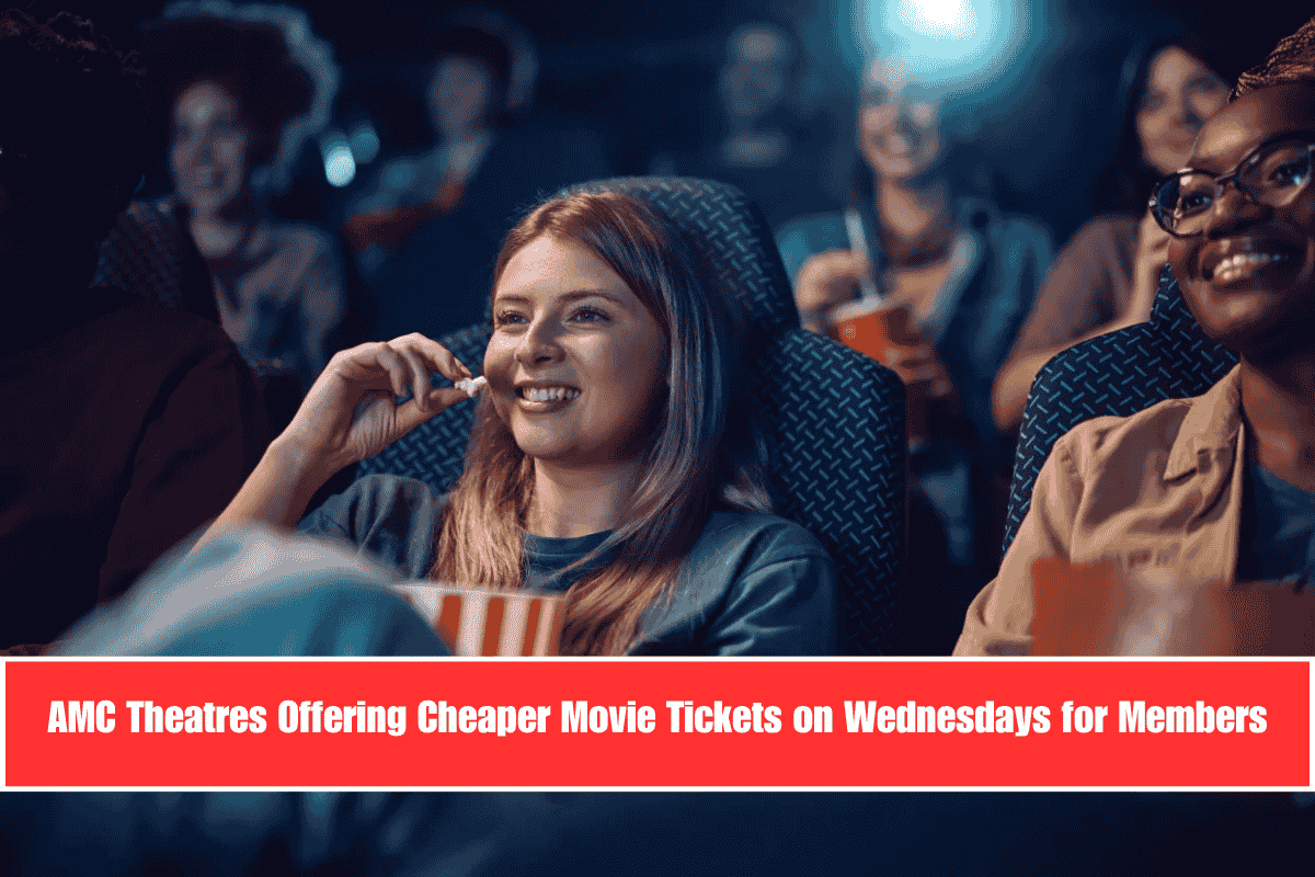AMC Theatres Offering Cheaper Movie Tickets on Wednesdays for Members