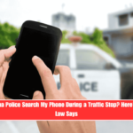 Can Alabama Police Search My Phone During a Traffic Stop Here's What the Law Says